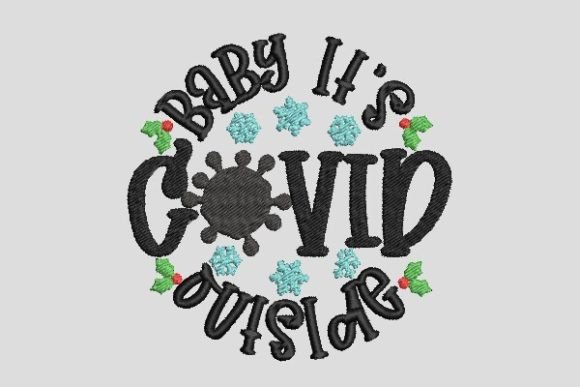 Review: Baby It's Covid Outside Christmas Embroidery